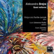 Małgorzata Furche-Jurczyk, Iryna Ushanova-Rudko, Adam Zaremba - Aleksandra Brejza: Quasi notturno (2022) [Hi-Res]