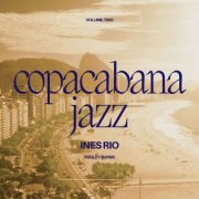 Ines Rio - Copacabana Jazz: Volume Two (2023) Hi-Res