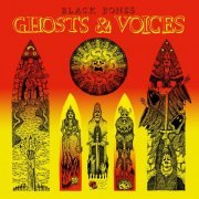 Black Bones - Ghosts & Voices (2020)