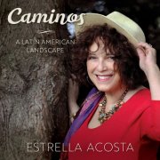 Estrella Acosta - Caminos - A Latin American Landscape (2026)