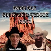 Various Artists - Good Ole Country & Wessex Boys (2022)
