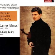 James Ehnes - Romantic Pieces: Dvorak, Janacek, Smetana (2004)