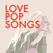 VA - Love Pop Songs (2023)