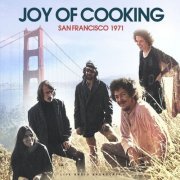 Joy Of Cooking - San Francisco 1971 (live) (2023)