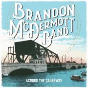 Brandon McDermott Band - Across the Causeway (2021) Hi-Res