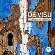 Sergio Casabianca, Riccardo Grosso, Peppe Tringali - De Visu (2023) [Hi-Res]