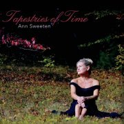 Ann Sweeten - Tapestries of Time (2014)