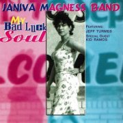 Janiva Magness Band - My Bad Luck Soul (2005)