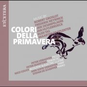 Peter Verhoyen, Ann-Sofie Verhoyen, Nico Couck, Peter Maertens, Stefan De Schepper - Colori della primavera (2026) [Hi-Res]