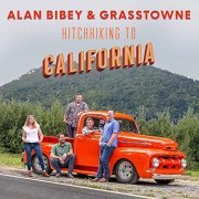 Alan Bibey & Grasstowne - Hitchhiking to California (2021)