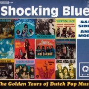 Shocking Blue - The Golden Years Of Dutch Pop Music (A&B Sides And More) [2CD Set] (2015)