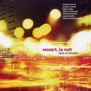 Antoine Hervé - Mozart, la nuit (jazz'n'groove) (2002) FLAC