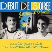 Début de Soirée - Jardin d'enfants (Expanded Edition) (1989)