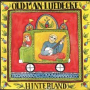 Old Man Luedecke - Hinterland (2006)