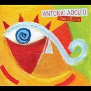 Antonio Adolfo - Chora Baiao (2011)