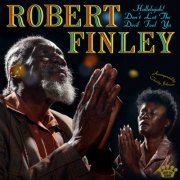 Robert Finley - Hallelujah! Don’t Let The Devil Fool Ya (2025) [Hi-Res]