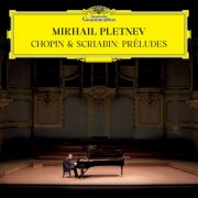 Mikhail Pletnev - Chopin & Scriabin: 24 Preludes (2025) [Hi-Res]