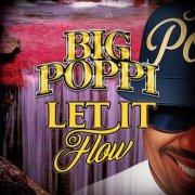Big Poppi - Let It Flow (2025)