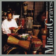 Milford Graves - Grand Unification (1998)