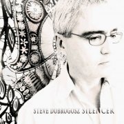 Steve Dobrogosz - Silencer (2022)