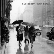 Sue Raney - Rain Songs (2020)