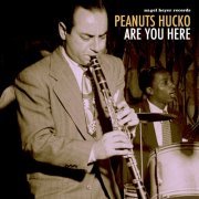 Peanuts Hucko - Are You Here (2018)