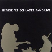 Henrik Freischlader Band - Henrik Freischlader Band Live (2008)