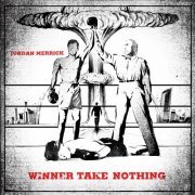 Jordan Merrick - Winner Take Nothing (2023)