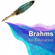 VA - Brahms: An Education (2022)