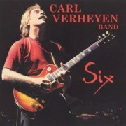 Carl Verheyen Band - Six (2003)