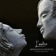 Arsenault-Langevin - L'autre (2021) [Hi-Res]