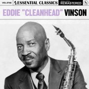 Eddie 'Cleanhead' Vinson - Essential Classics, Vol. 768 Eddie 'Cleanhead' Vinson