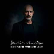 Joachim Schneider - Ich steh wieder auf (2025) Hi-Res