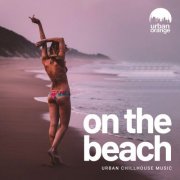VA - On the Beach: Urban Chillhouse Music (2026)