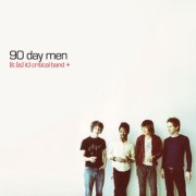90 Day Men - (It (Is) It) Critical Band + Y2K 25th Anniversary Edition (2025)