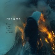 Pneuma - Michael Winograd: Who Has Seen the Wind? (2019) [Hi-Res]