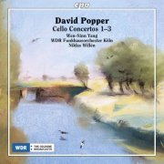 Wen-Sinn Yang - Popper: Cello Concertos 1-3 (2014)