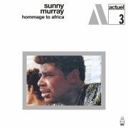 Sunny Murray - Hommage to Africa (1970) [Hi-Res]