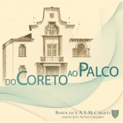Banda da Sociedade Antiga Filarmónica Montemorense Carlista - Do Coreto ao Palco (2022)