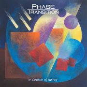 Phase Transition - In Search of Being (2025) Hi-Res