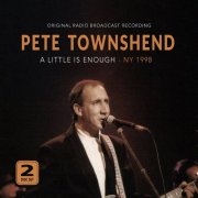 Pete Townshend - A Little Is Enough (2025)