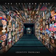 The Sullivan Sees - Identity Problems (2023)