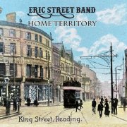 Eric Street Band - Home Territory (2026)