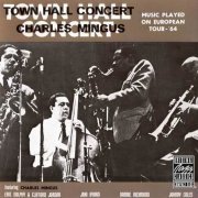 Charles Mingus - Town Hall Concert (1964)