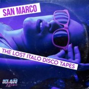 San Marco - The Lost Italo Disco Tapes (2025)