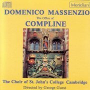 The Choir of St. John's College, Cambridge - Massenzio: The Office of Compline (1987)