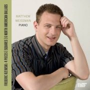 Matthew Weissman - Rzewski: 4 Pieces, Squares, 6 North American Ballads (2023)