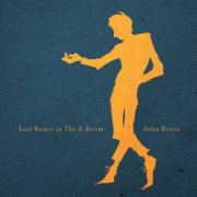 John Borra - Last Dance at The E Room (2025)