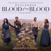 Bear McCreary - Outlander: Blood of My Blood (Season 1 Original Series Soundtrack) (2025) [Hi-Res]