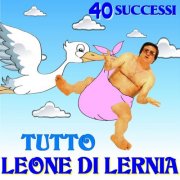 Leone Di Lernia - Tutto Leone di Lernia (2013/2026)